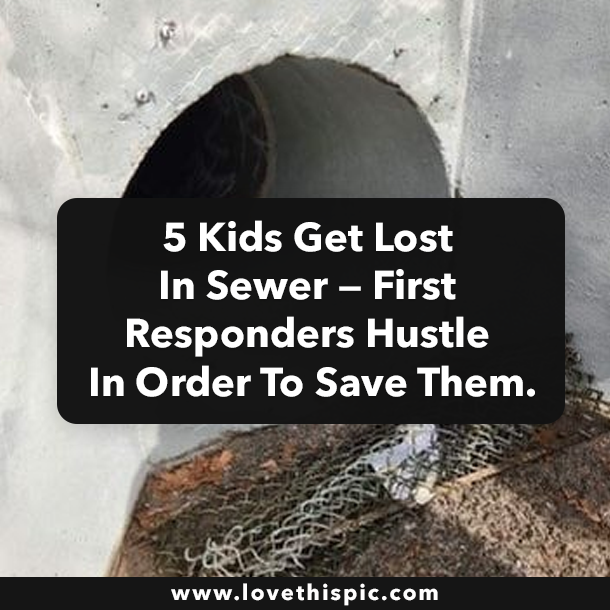 5 Kids Get Lost In Sewer — First Responders Hustle In Order To Save Them.