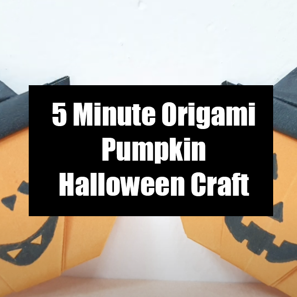 5 Minute Origami Pumpkin Halloween Craft