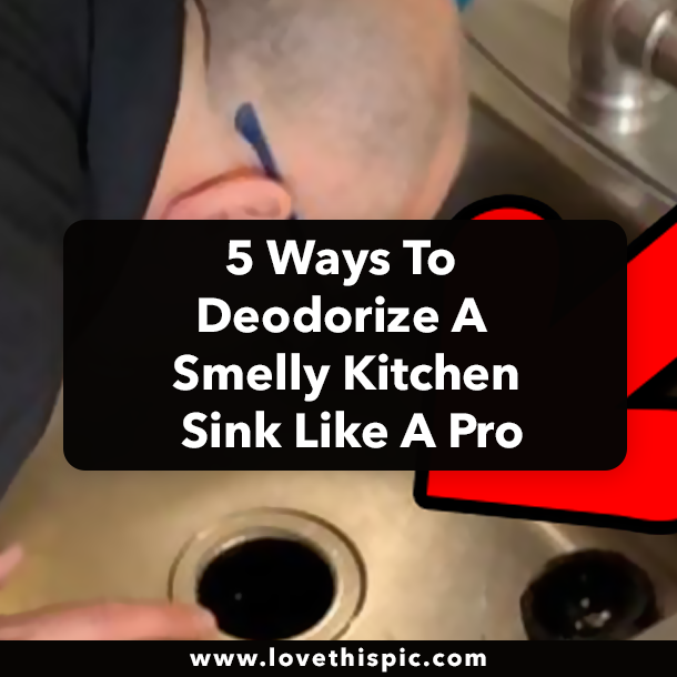 5 Ways To Deodorize A Smelly Kitchen Sink Like A Pro