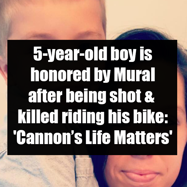 5-year-old boy is honored by Mural after being shot & killed riding his bike: 'Cannon’s Life Matters'