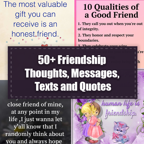 50+ Friendship Thoughts, Messages, Texts and Quotes
