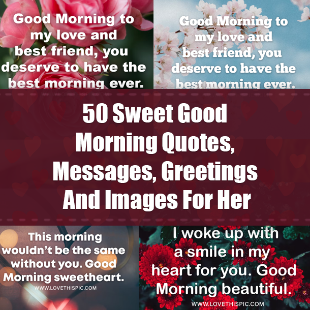 50 Good Morning Quotes, Messages, Greetings And Images For Her