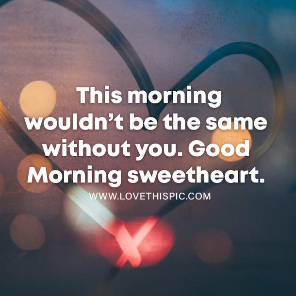 50 Good Morning Quotes, Messages, Greetings And Images For Her - picture 2