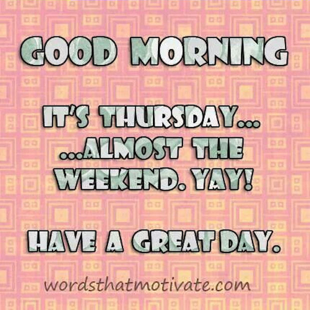 50+ Good Morning Thursday Quotes & Sayings - picture 54