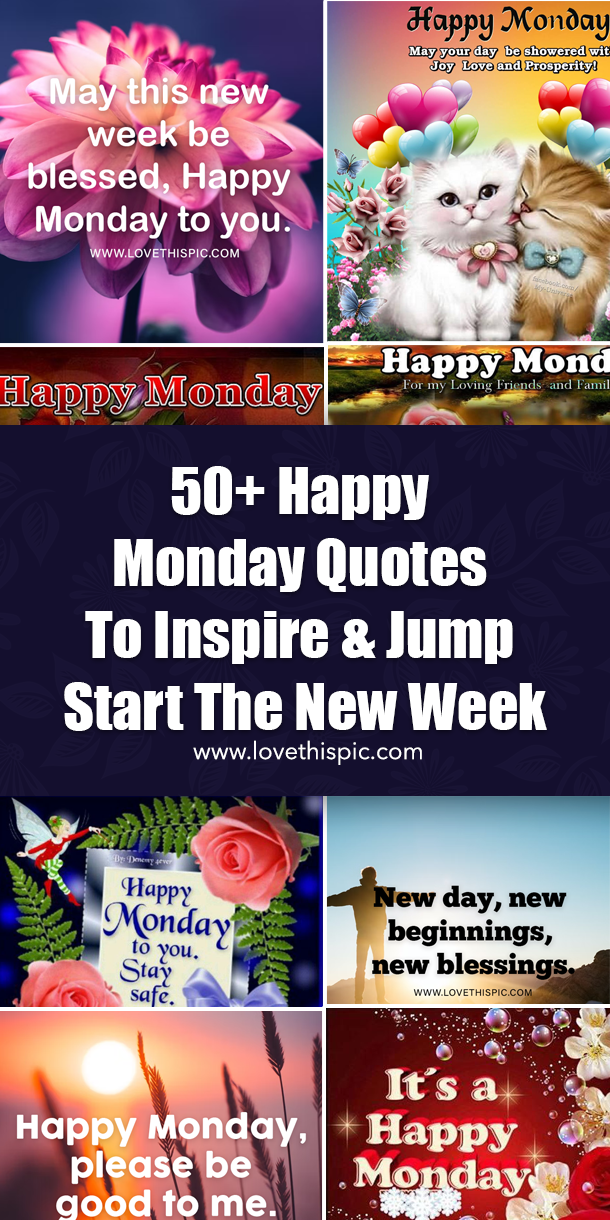 50+ Happy Monday Quotes To Inspire & Jump Start The New Week - picture 13
