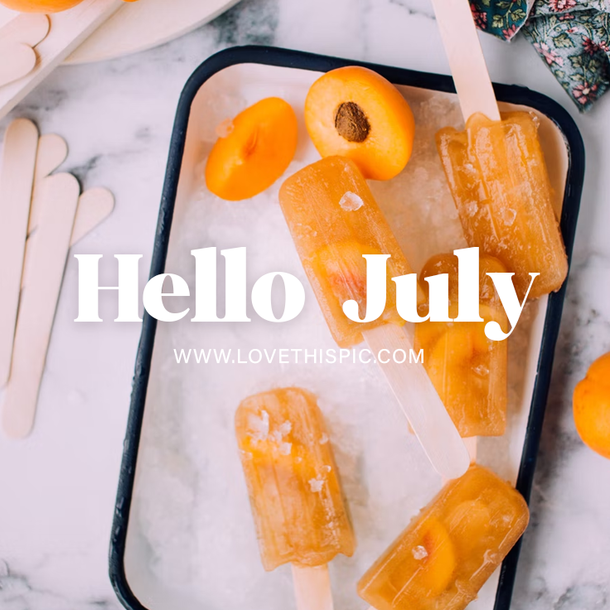 50 Of The Best Hello July 2022 Quotes, Sayings, Wishes And Greetings - picture 6