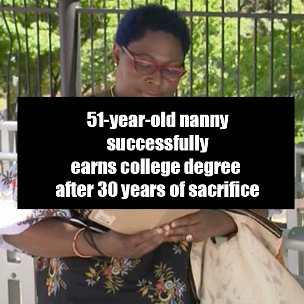 51-year-old nanny successfully earns college degree after 30 years of sacrifice