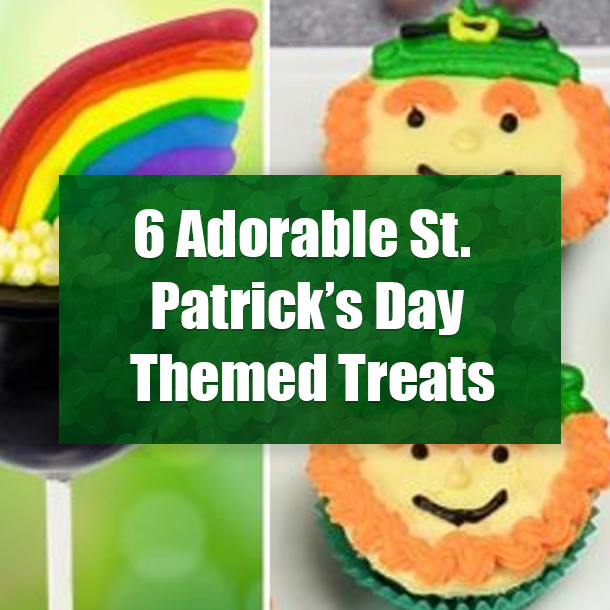 6 Adorable St. Patrick’s Day Themed Treats