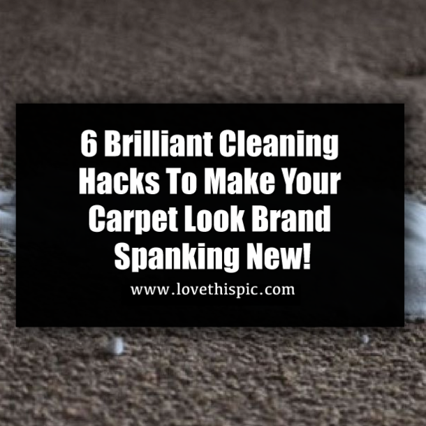 6 Brilliant Cleaning Hacks To Make Your Carpet Look Brand Spanking New