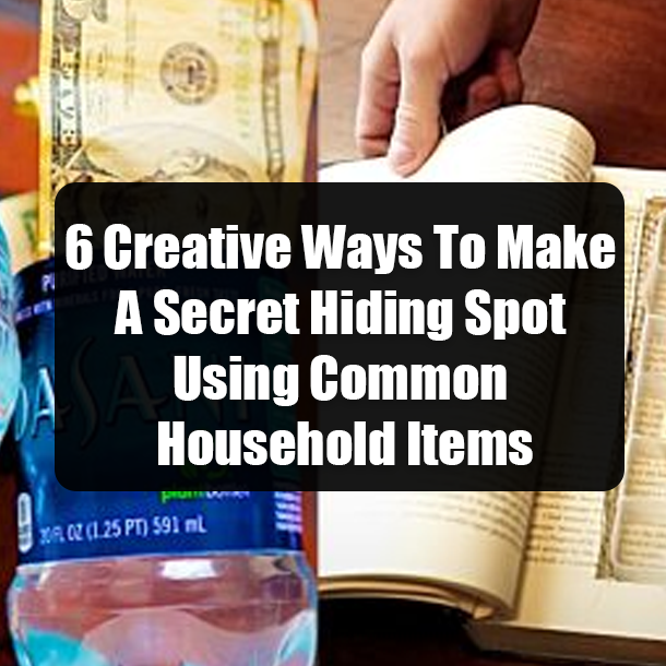 6 Creative Ways To Make A Secret Hiding Spot Using Common Household Items