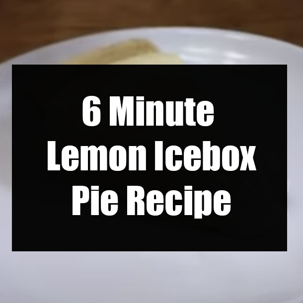 6 Minute Lemon Icebox Pie Recipe