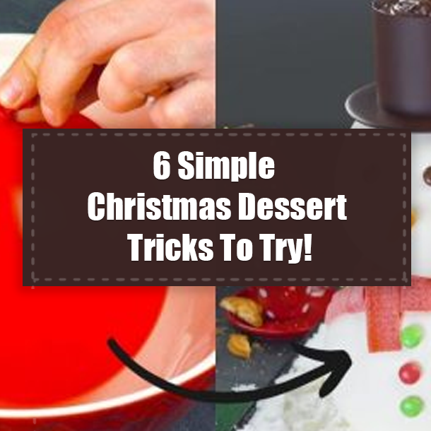 6 Simple Christmas Dessert Tricks To Try!