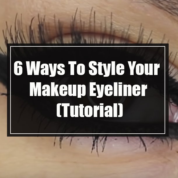 6 Ways To Style Your Makeup Eyeliner (Tutorial)