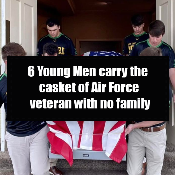 6 Young Men carry the casket of Air Force veteran with no family