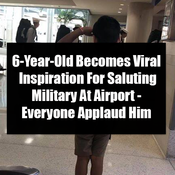 6-Year-Old Becomes Viral Inspiration For Saluting Military At Airport - Everyone Applaud Him