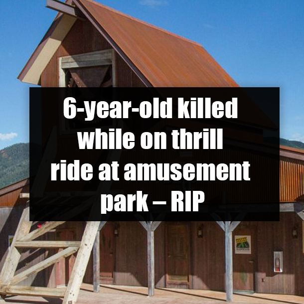 6-year-old killed while on thrill ride at amusement park – RIP