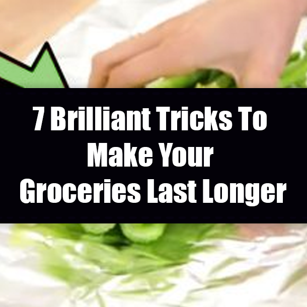7 Brilliant Tricks To Make Your Groceries Last Longer