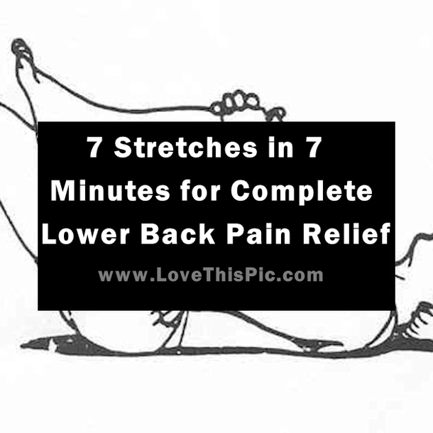 7 Easy Stretches You Can Do In 7 Minutes For Complete Lower Back Pain Relief