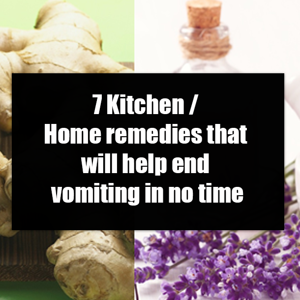 7 Kitchen / Home remedies that will help end vomiting in no time