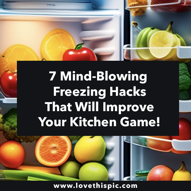 7 Mind-Blowing Freezing Hacks That Will Improve Your Kitchen Game!