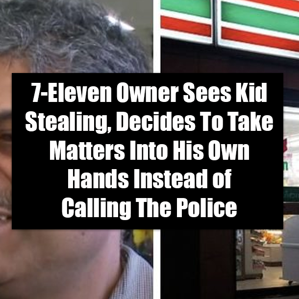 7-Eleven Owner Sees Kid Stealing, Decides To Take Matters Into His Own Hands Instead of Calling The Police
