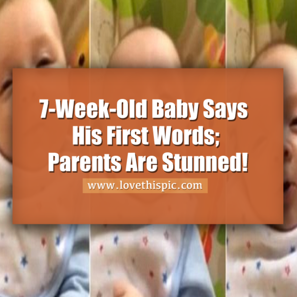 7-Week-Old Baby Speaks His First Words; Parents Are Stunned By What He Says