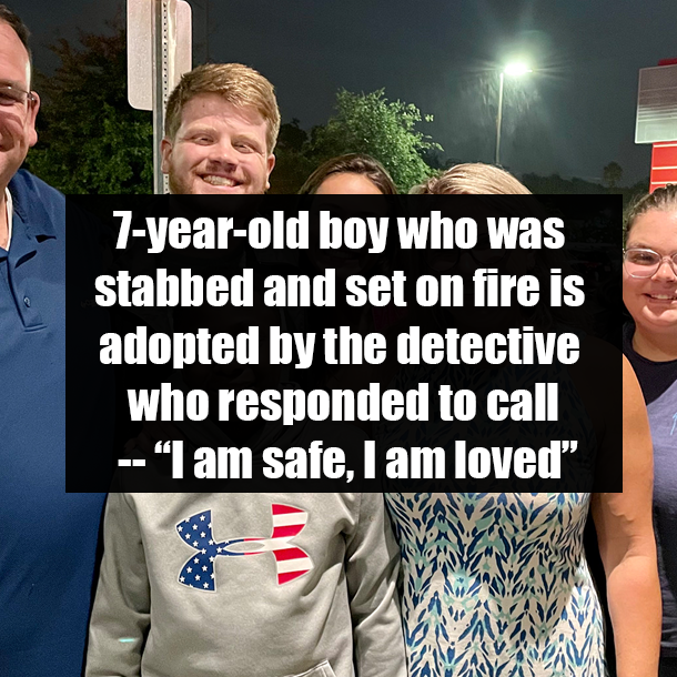 7-year-old boy who was stabbed and set on fire is adopted by the detective who responded to call -- “I am safe, I am loved”