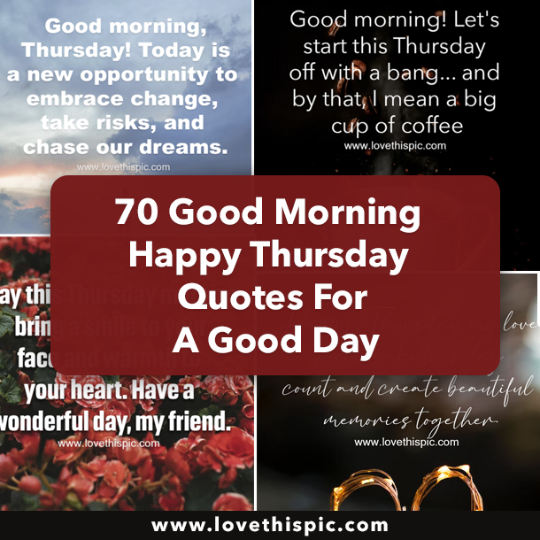 70 Good Morning Happy Thursday Quotes For A Good Day