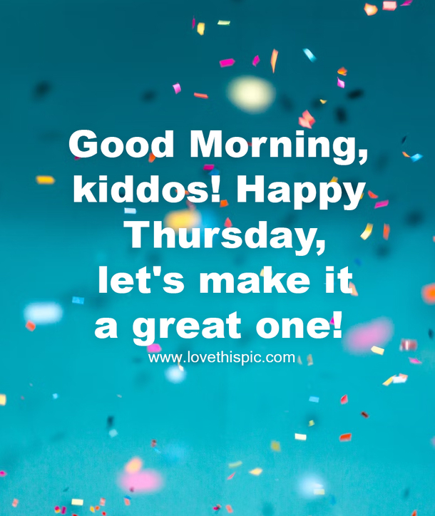 70 Good Morning Happy Thursday Quotes For A Good Day - picture 7