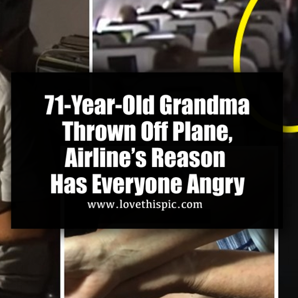 71-Year-Old Grandma Thrown Off Plane, Airline’s Reason Has Everyone Angry