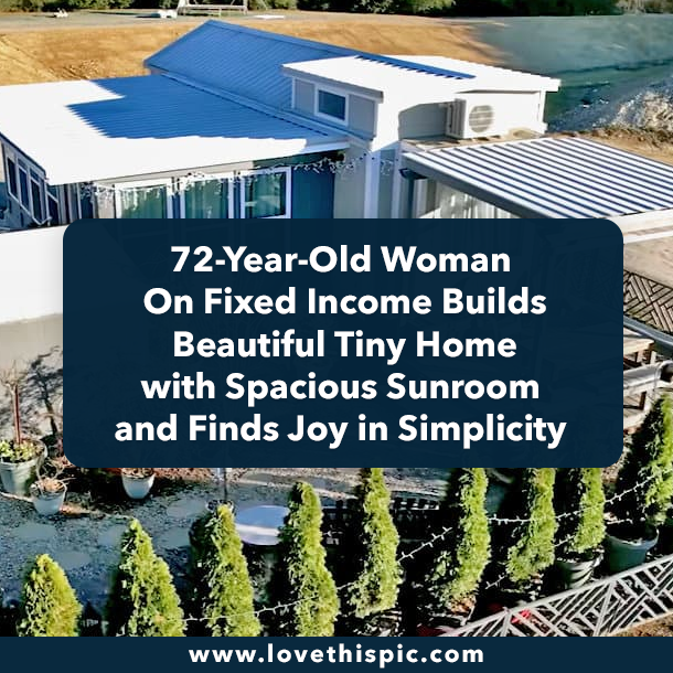 72-Year-Old Woman On Fixed Income Builds Beautiful Tiny Home with Spacious Sunroom and Finds Joy in Simplicity