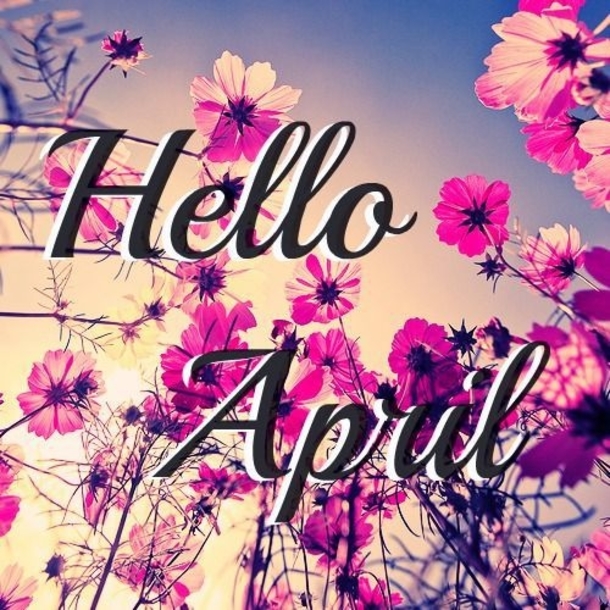75 Hello April Quotes & Sayings - picture 11