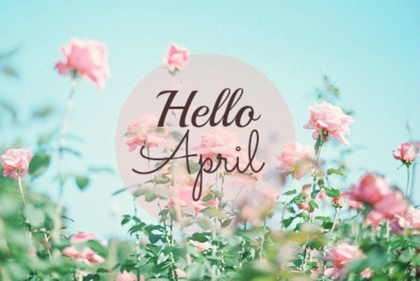 75 Hello April Quotes & Sayings - picture 27