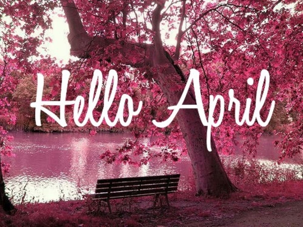 75 Hello April Quotes & Sayings - picture 41