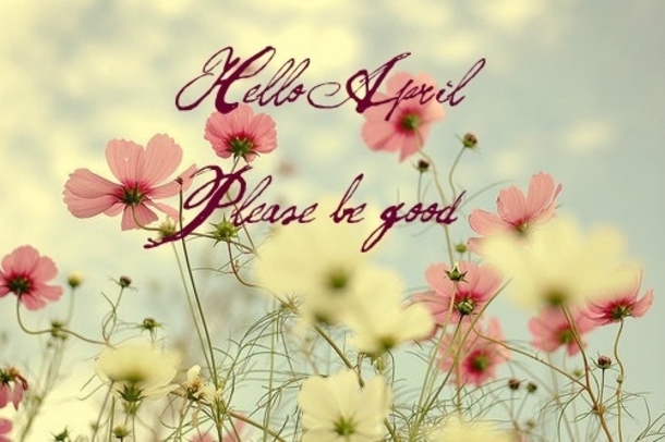 75 Hello April Quotes & Sayings - picture 55