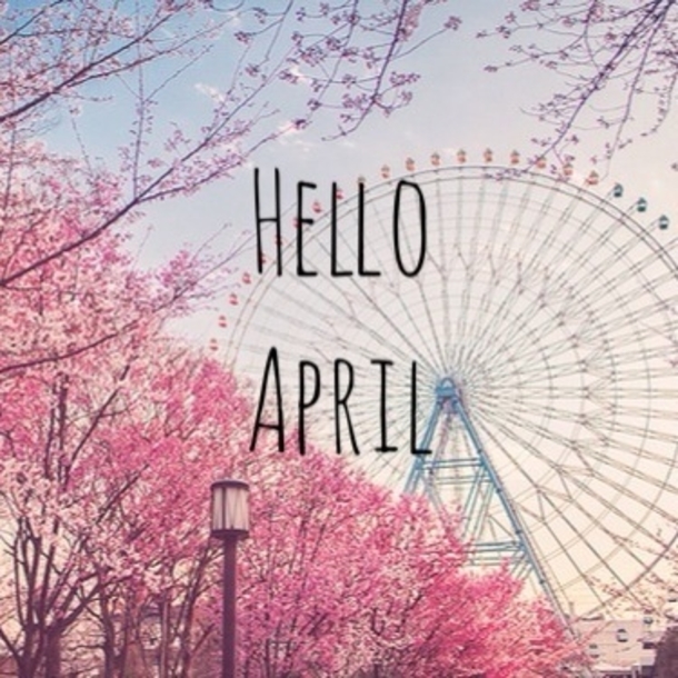 75 Hello April Quotes & Sayings - picture 66