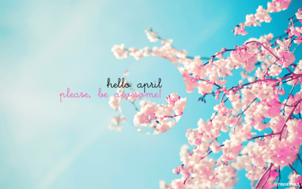 75 Hello April Quotes & Sayings - picture 70