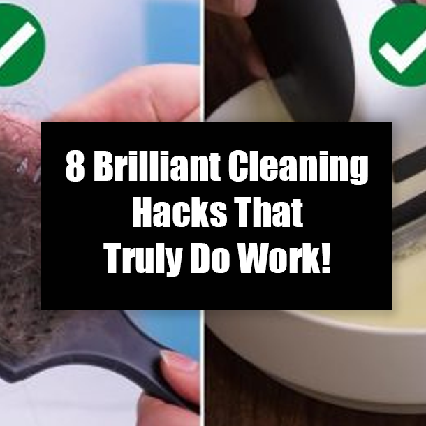 8 Brilliant Cleaning Hacks That Truly Do Work!