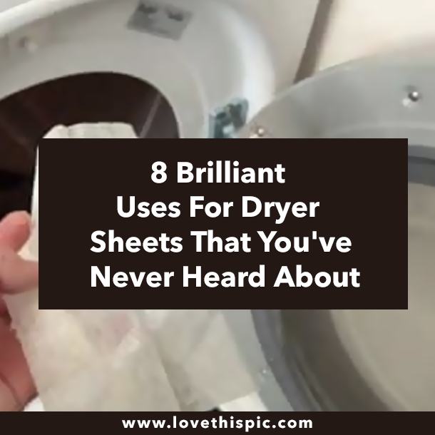 8 Brilliant Uses For Dryer Sheets That You've Never Heard About