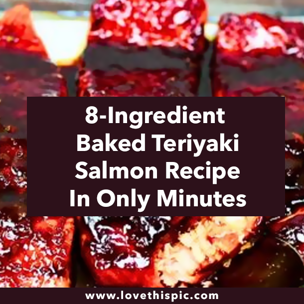 8-Ingredient Baked Teriyaki Salmon Recipe In Only Minutes