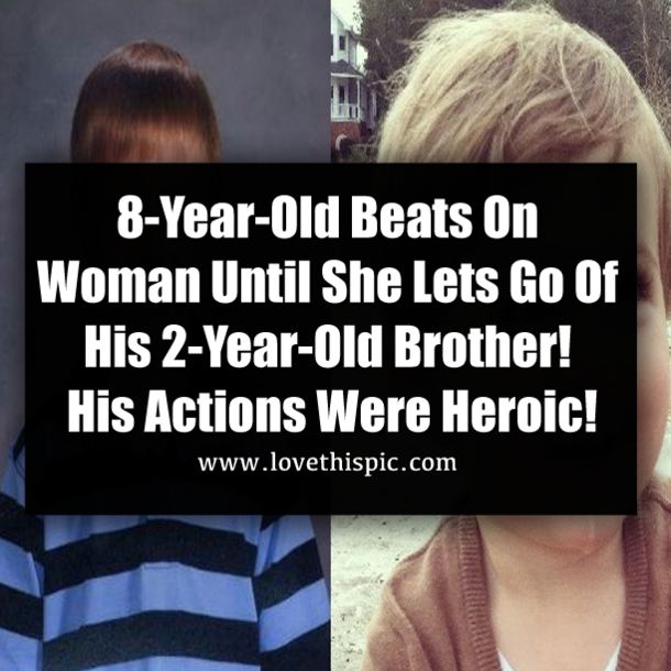 8-Year-Old Beats On Woman Until She Lets Go Of His 2-Year-Old Brother! His Actions Were Heroic!