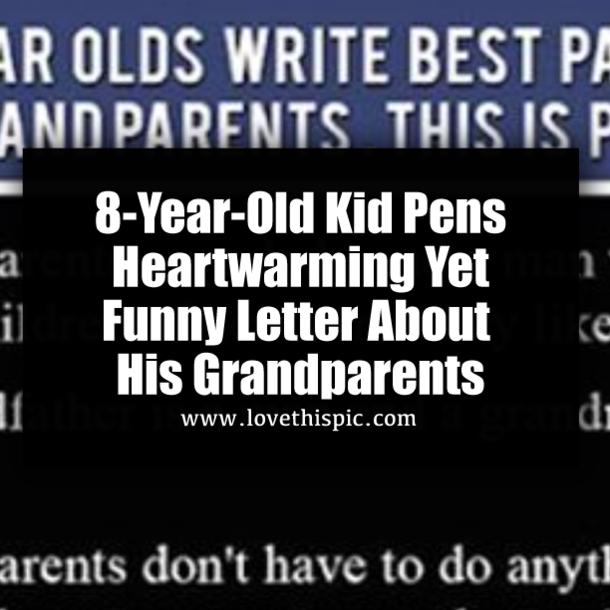 8-Year-Old Kid Pens Heartwarming Yet Funny Letter About His Grandparents