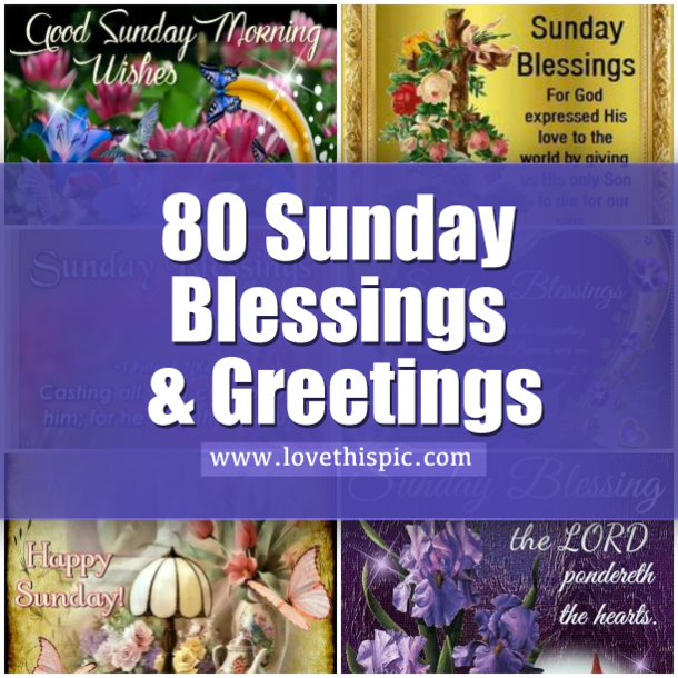 80 Sunday Blessings & Greetings