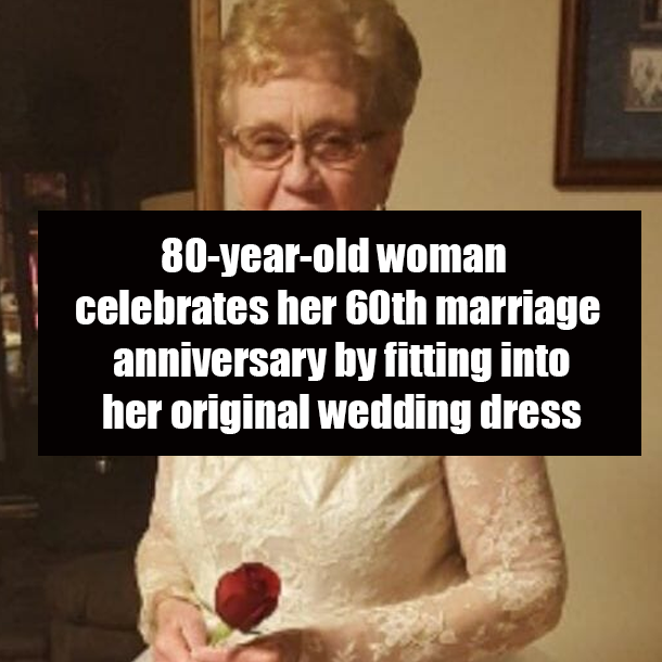 80-year-old woman celebrates her 60th marriage anniversary by fitting into her original wedding dress