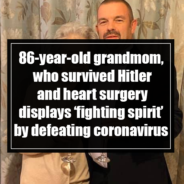 86-year-old grandmom, who survived Hitler and heart surgery displays ‘fighting spirit’ by defeating coronavirus