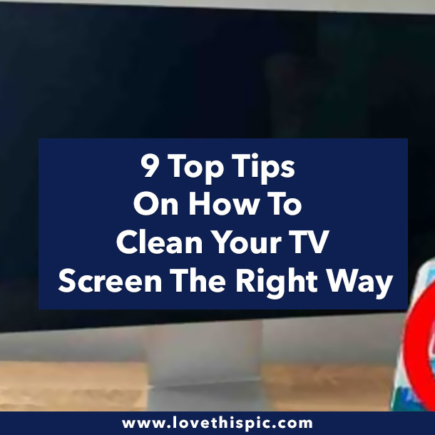 9 Top Tips On How To Clean Your TV Screen The Right Way