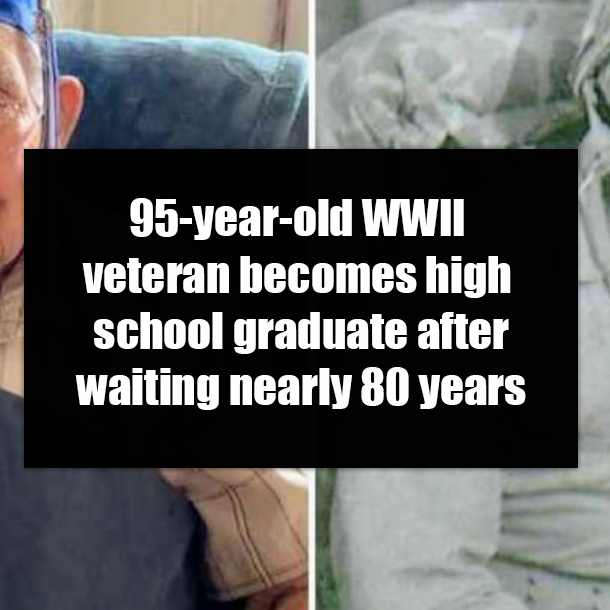 95-year-old WWII veteran becomes high school graduate after waiting nearly 80 years