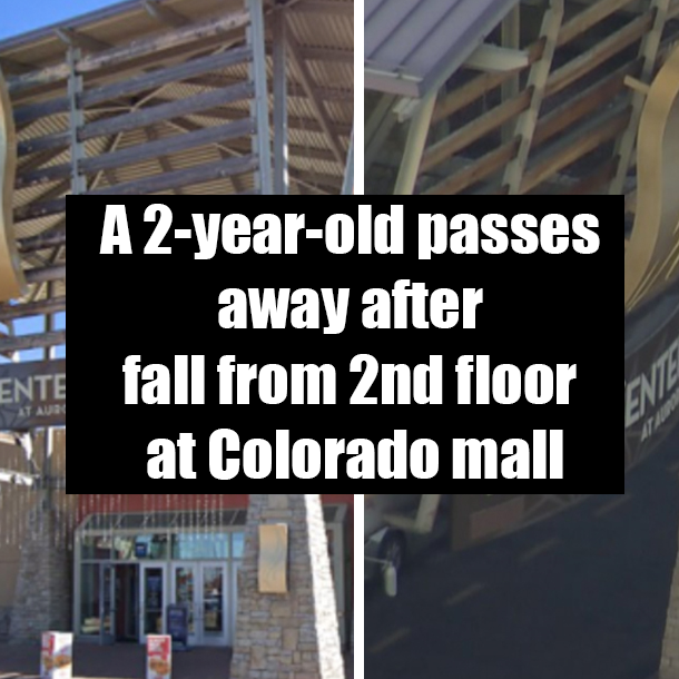 A 2-year-old passes away after fall from 2nd floor at Colorado mall