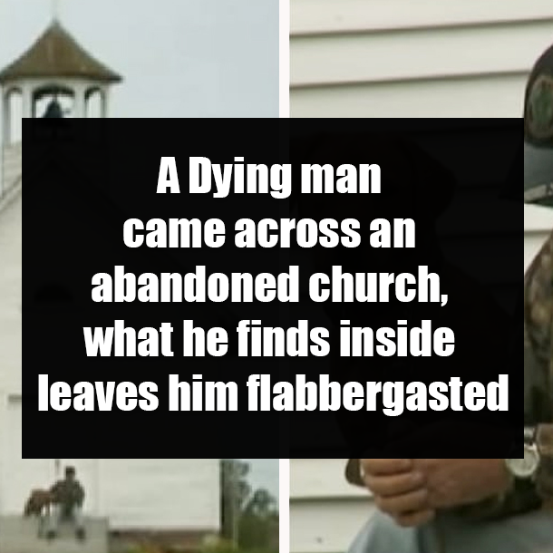 A Dying man came across an abandoned church, what he finds inside leaves him flabbergasted
