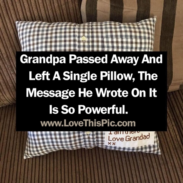 A Grandfather Passes Away And Leaves A Single Pillow, But The Message He Wrote On It...WOW! So Powerful.